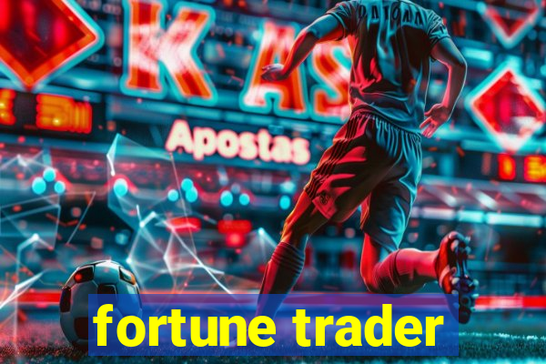 fortune trader